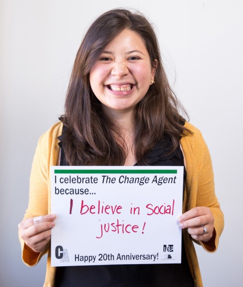 I celebrate The Change Agent because I believe in social justice!